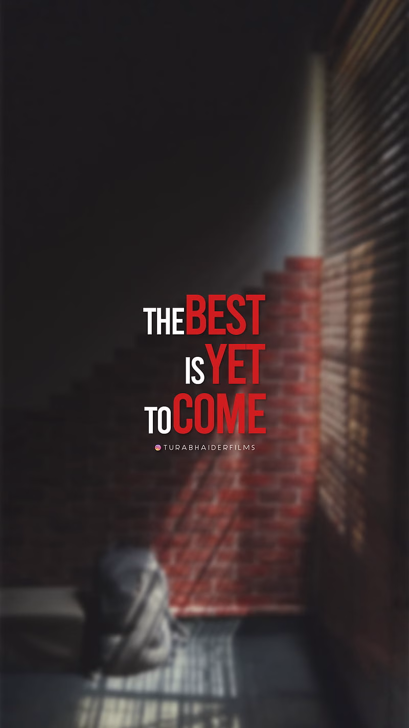 HD-wallpaper-best-is-coming-2019-black-inspiration-iphone-motivation-motivational-quote-quotes-samsung-sayings