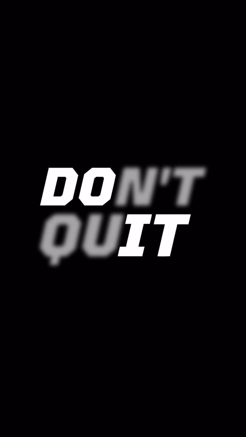 HD-wallpaper-don-t-quit-motivation-epic